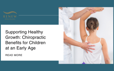 Supporting Healthy Growth: Chiropractic Benefits for Children at an Early Age